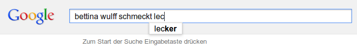 Google Autovervollständigung - Bettina Wulff schmeckt